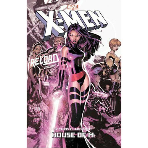 X-Men: Reload by Chris Claremont Vol. 2: House of M - Paperback