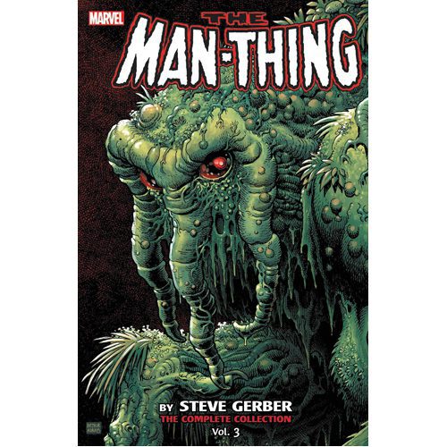 Man-Thing by Steve Gerber: The Complete Collection Vol. 3 - Paperback