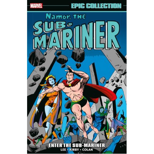 Namor, The Sub-Mariner Epic Collection: Enter The Sub-Mariner - Paperback