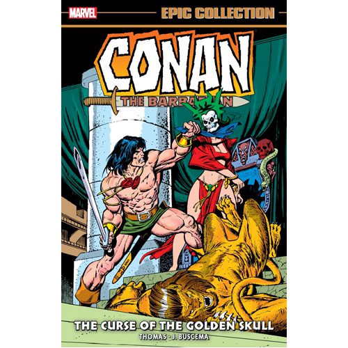 Conan The Barbarian Epic Collection: The Original Marvel Years - The Curse of The Golden Skull - Paperback