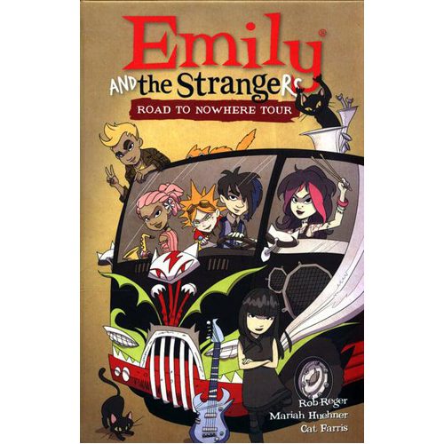 Emily and the Strangers Volume 3: Road to Nowhere - Hardback