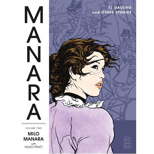 Manara Library Volume 2: El Gaucho and Other Stories - Paperback