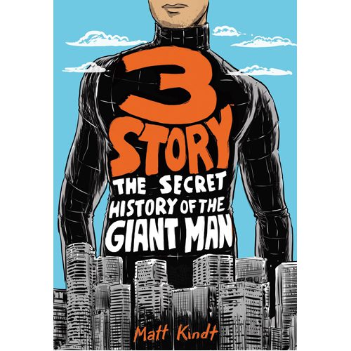 3 Story: The Secret History of the Giant Man - Paperback