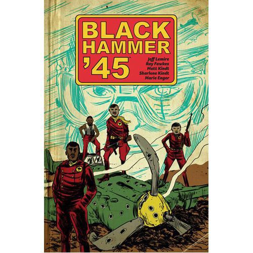 Black Hammer '45: From the World of Black Hammer - Paperback