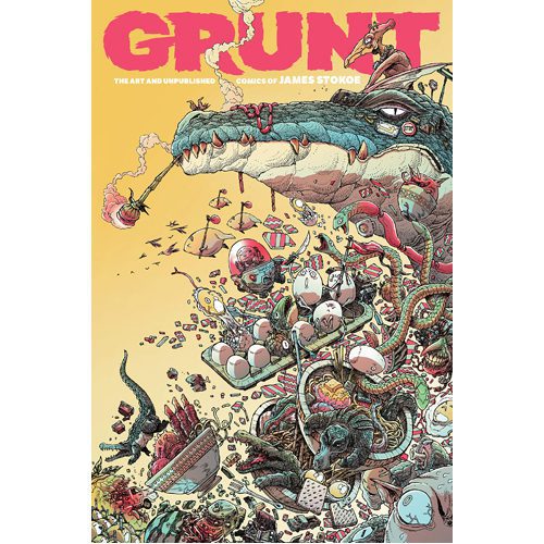 Grunt: The Art and Unpublished Comics of James Stokoe - Hardback