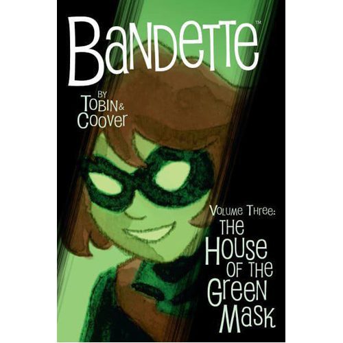 Bandette Volume 3: The House of the Green Mask - Paperback