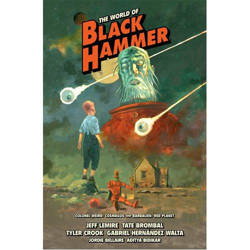 World of Black Hammer Library Edition Volume 3, The - Hardback