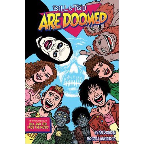 Bill and Ted Are Doomed - Paperback