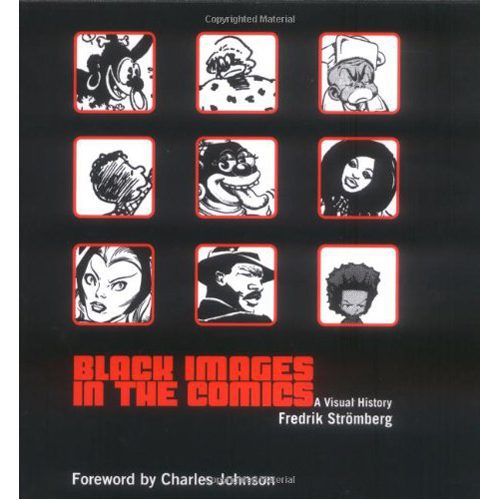 BLACK IMAGES IN THE COMICS - Hardback