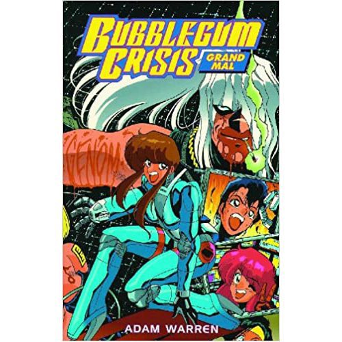 Bubblegum Crisis: Grand Mal - Paperback