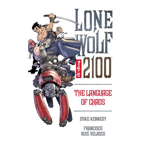 Lone Wolf 2100 Volume 2: The Language of Chaos - Paperback