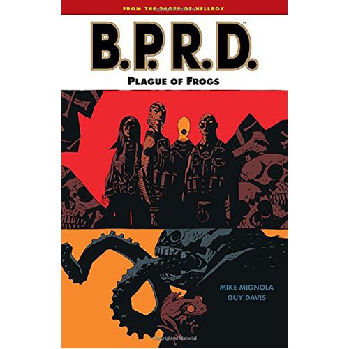 BPRD Volume 3: Plague of Frogs - Paperback