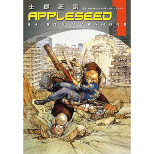 Appleseed Book 1: The Promethean Challenge (3rd ed.) - Paperback