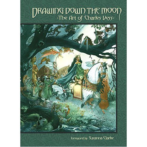 Drawing Down the Moon: The Art of Charles Vess - Hardback