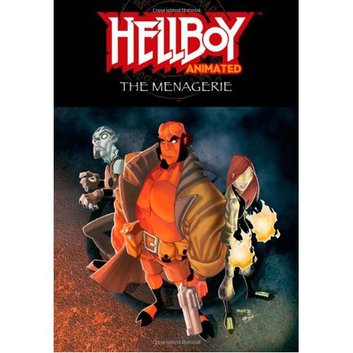 Hellboy Animated Volume 3: The Menagerie - Paperback