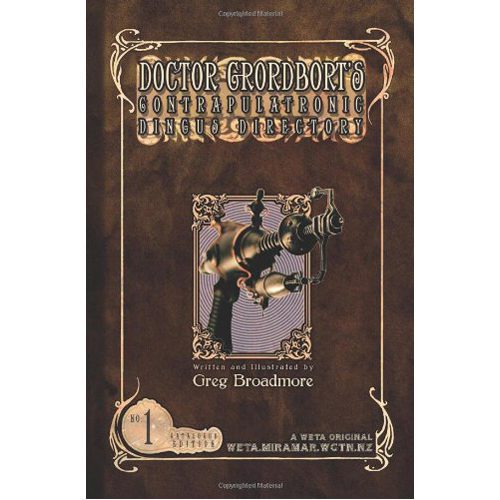 Doctor Grordbort's Contrapulatronic Dingus Directory - Hardback