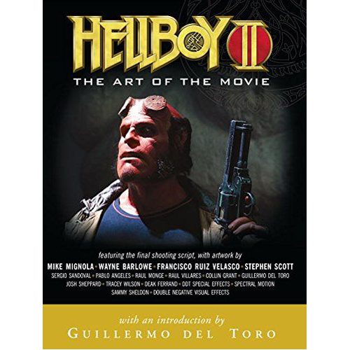 Hellboy II: The Art of the Movie - Paperback