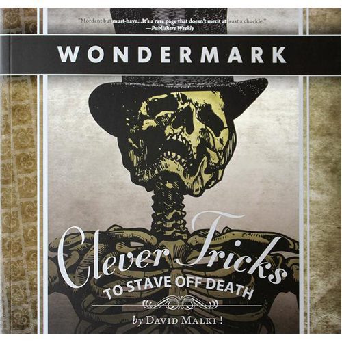 Wondermark Volume 2: Clever Tricks to Stave Off Death - Hardback