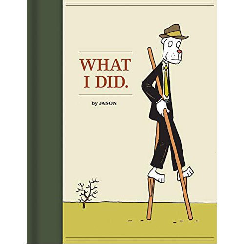 What I Did - Hardback