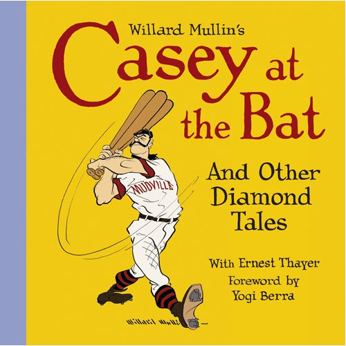 Willard Mullin's Casey at the Bat & Other Diamond Tales - Hardback