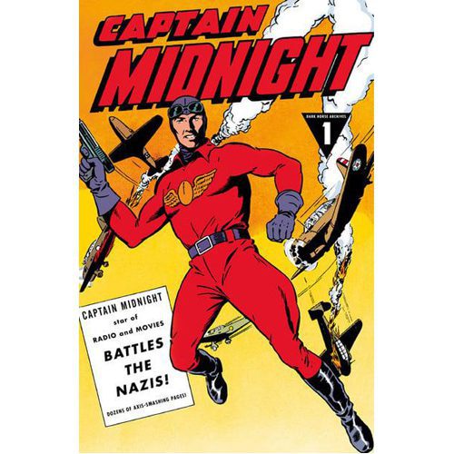 Captain Midnight Archives Volume 1: Captain Midnight Battles the Nazis - Hardback