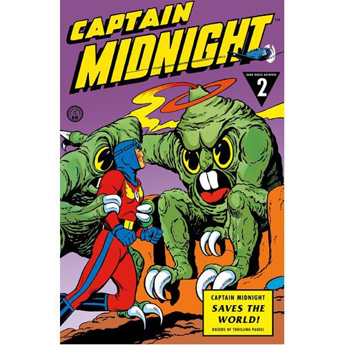 Captain Midnight Archives Volume 2: Captain Midnight Saves the World - Hardback