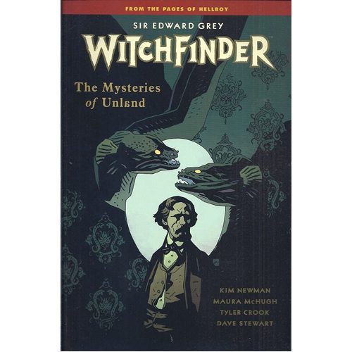 Witchfinder Volume 3 The Mysteries of Unland - Paperback