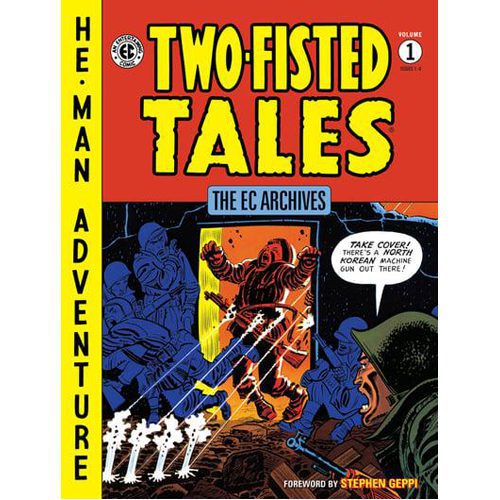 EC Archives: Two-Fisted Tales Vol. 1, The - Hardback