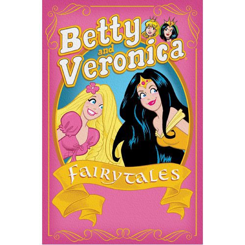 Betty & Veronica: Fairy Tales - Paperback