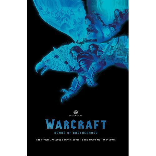 Warcraft: Bonds of Brotherhood - Hardback