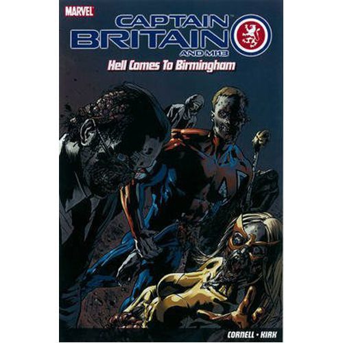 Captain Britain and MI13: Hell Comes to Birmingham - Paperback