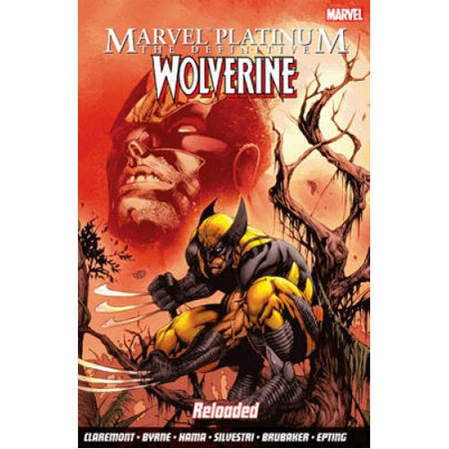 Marvel Platinum: The Definitive Wolverine Reloaded - Paperback