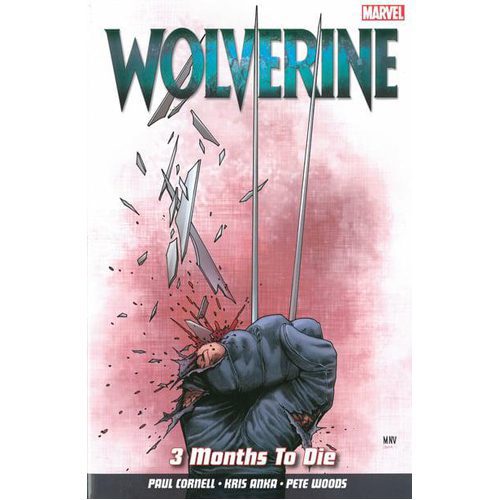 Wolverine Vol. 2: 3 Months to Die - Paperback