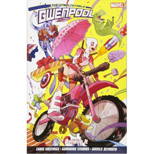 Gwenpool Vol. 1: Believe It - Paperback