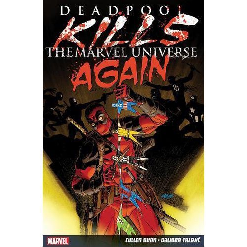 Deadpool Kills The Marvel Universe Again - Paperback