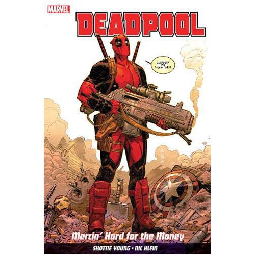 Deadpool Vol. 1: Mercin' Hard for the Money - Paperback