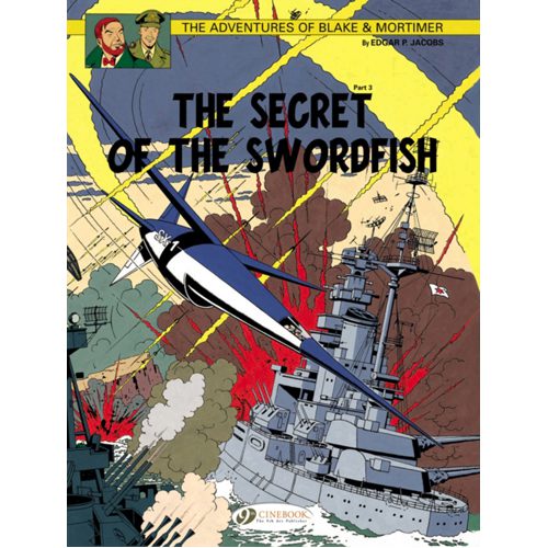 Blake & Mortimer Vol. 17: The Secret of the Swordfish Part 3 - Paperback