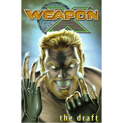 Weapon X Vol.1: The Draft - Paperback