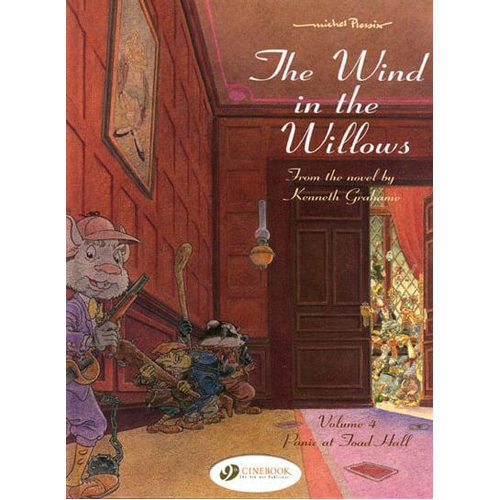 Wind in the Willows, The Vol.4: Panic at Toad Hall - Hardback