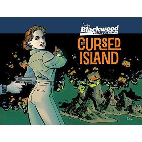 Daisy Blackwood: Pilot for Hire - Cursed Island - Paperback