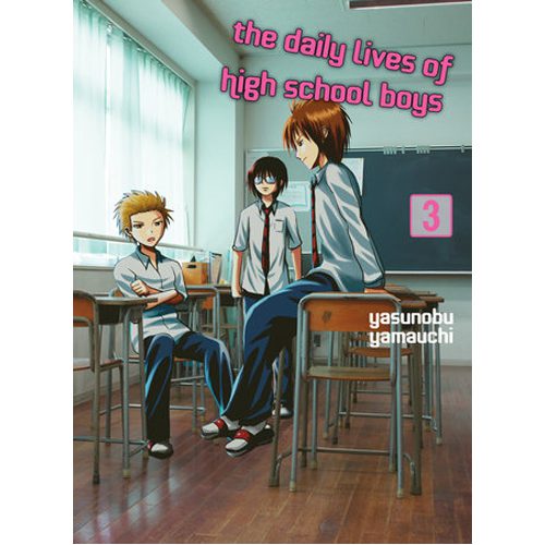 Daily Lives of High School Boys, volume 3, The - Paperback