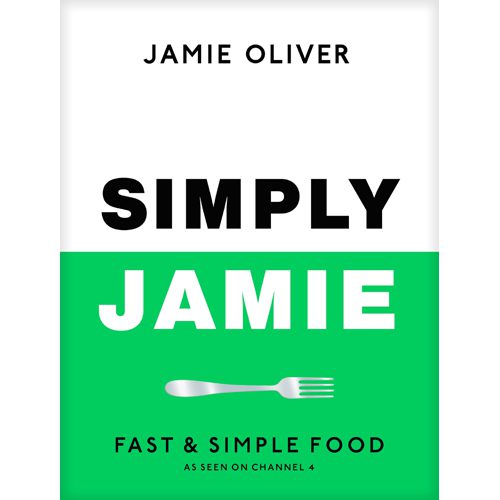 Simply Jamie : Fast & Simple Food