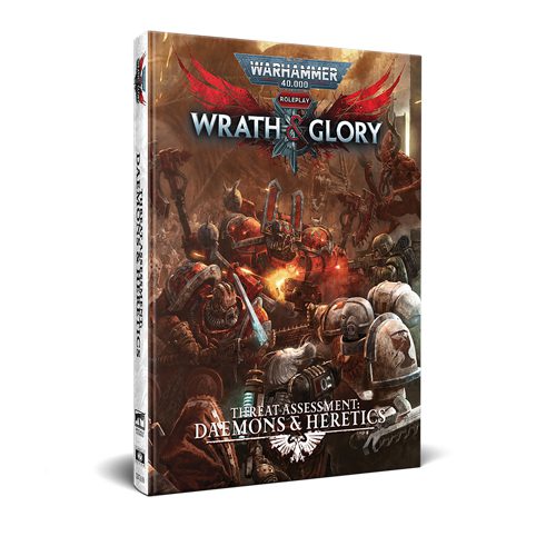 Threat Assessment: Daemons & Heretics - Wrath & Glory: Warhammer 40,000 Roleplay